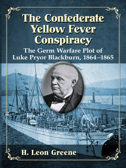 Title details for The Confederate Yellow Fever Conspiracy by H. Leon Greene - Available